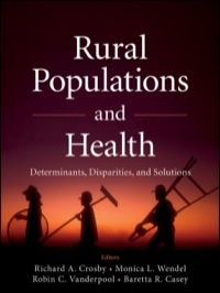 Cover image: Rural Populations and Health: Determinants, Disparities, and Solutions 1st edition 9781118004302