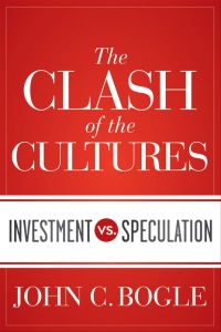 Cover image: The Clash of the Cultures: Investment vs. Speculation 1st edition 9781118122778