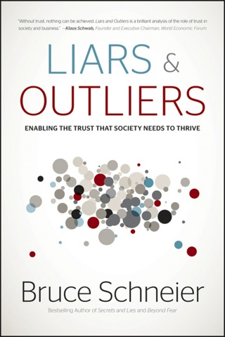 صورة الغلاف: Liars and Outliers: Enabling the Trust that Society Needs to Thrive 1st edition 9781118143308
