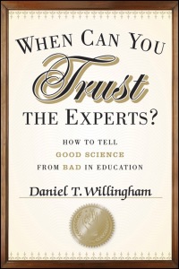 Cover image: When Can You Trust the Experts?: How to Tell Good Science from Bad in Education 1st edition 9781118130278