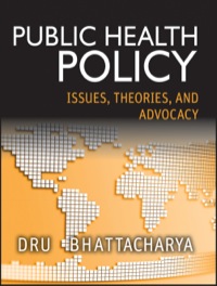 Cover image: Public Health Policy: Issues, Theories, and Advocacy 1st edition 9781118164358