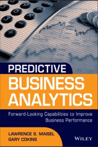 Imagen de portada: Predictive Business Analytics: Forward Looking Capabilities to Improve Business Performance 1st edition 9781118175569