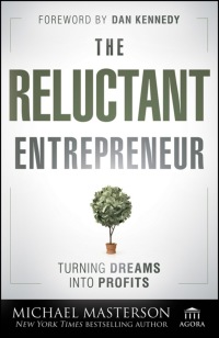 Cover image: The Reluctant Entrepreneur: Turning Dreams into Profits 1st edition 9781118178447