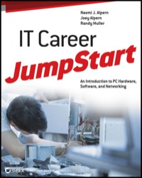 Cover image: IT Career JumpStart: An Introduction to PC Hardware, Software, and Networking 1st edition 9781118206157