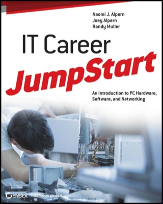Cover image: IT Career JumpStart: An Introduction to PC Hardware, Software, and Networking 1st edition 9781118206157