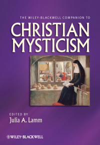Cover image: The Wiley-Blackwell Companion to Christian Mysticism 1st edition 9781444332865