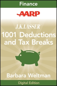 Cover image: AARP J.K. Lasser's 1001 Deductions and Tax Breaks 2011 8th edition 9781118233498