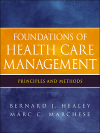 صورة الغلاف: Foundations of Health Care Management: Principles and Methods 1st edition 9780470932124