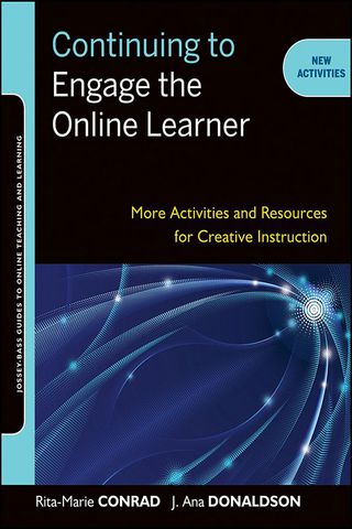 Cover image: Continuing to Engage the Online Learner: More Activities and Resources for Creative Instruction 1st edition 9781118000175