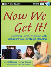 Cover image: Now We Get It!: Boosting Comprehension with Collaborative Strategic Reading 1st edition 9781118026090