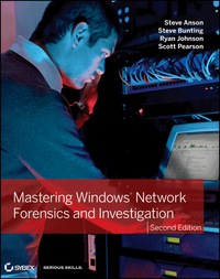 Cover image: Mastering Windows Network Forensics and Investigation 2nd edition 9781118163825