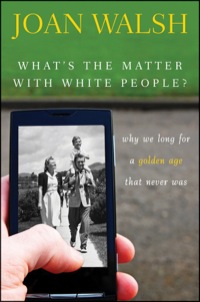 Omslagafbeelding: What's the Matter with White People 1st edition 9781118141069