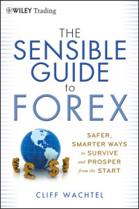 Cover image: The Sensible Guide to Forex 1st edition 9781118158074