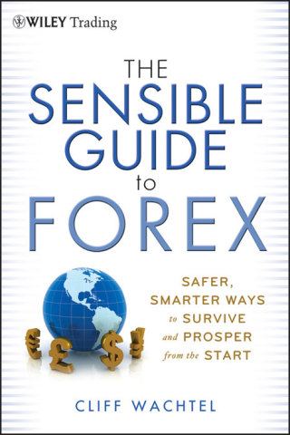Cover image: The Sensible Guide to Forex 1st edition 9781118158074