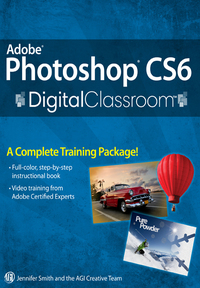 Cover image: Adobe Photoshop CS6 Digital Classroom 1st edition 9781118123898