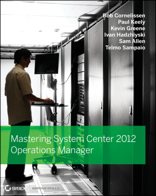 صورة الغلاف: Mastering System Center 2012 Operations Manager 1st edition 9781118128992