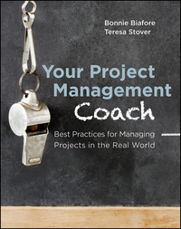 Cover image: Your Project Management Coach: Best Practices for Managing Projects in the Real World 1st edition 9781118144244