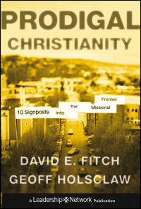 Imagen de portada: Prodigal Christianity: 10 Signposts into the Missional Frontier 1st edition 9781118203262