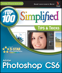 Cover image: Adobe Photoshop CS6 Top 100 Simplified Tips and Tricks 1st edition 9781118204986