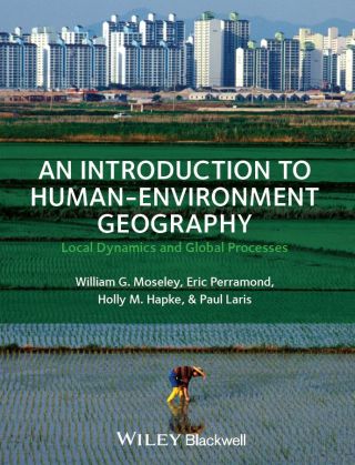 Cover image: An Introduction to Human-Environment Geography 1st edition 9781405189316