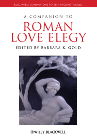 Cover image: A Companion to Roman Love Elegy 1st edition 9781444330373