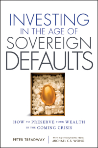 Cover image: Investing in the Age of Sovereign Defaults: How to Preserve your Wealth in the Coming Crisis 1st edition 9781118247211
