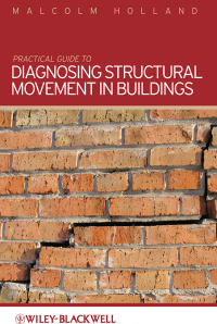 Cover image: Practical Guide to Diagnosing Structural Movement in Buildings 1st edition 9780470659106