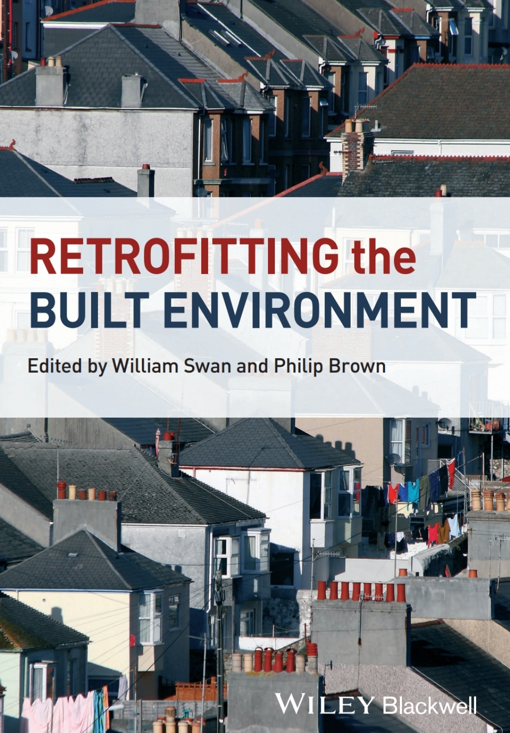 Retrofitting the Built Environment 1st Edition