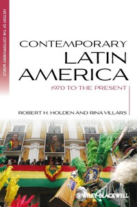 表紙画像: Contemporary Latin America: 1970 to the Present 1st edition 9781405139717