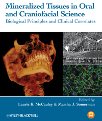 Cover image: Mineralized Tissues in Oral and Craniofacial Science: Biological Principles and Clinical Correlates 1st edition 9780470958339