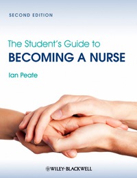 Cover image: The Student's Guide to Becoming a Nurse 2nd edition 9780470672709