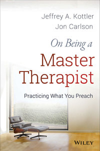 Imagen de portada: On Being a Master Therapist: Practicing What You Preach 1st edition 9781118225813
