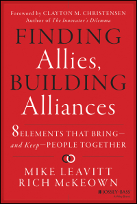 Cover image: Finding Allies, Building Alliances: 8 Elements that Bring--and Keep--People Together 1st edition 9781118247921