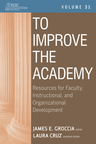 صورة الغلاف: To Improve the Academy: Resources for Faculty, Instructional, and Organizational Development 1st edition 9781118257814