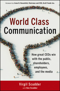 صورة الغلاف: World Class Communication: How Great CEOs Win with the Public, Shareholders, Employees, and the Media 1st edition 9781118230053