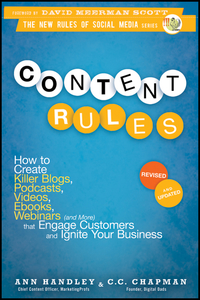 Cover image: Content Rules: How to Create Killer Blogs, Podcasts, Videos, Ebooks, Webinars (and More) That Engage Customers and Ignite Your Business, Revised and Updated Edition 2nd edition 9781118232606