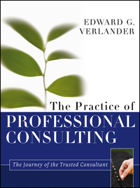 صورة الغلاف: The Practice of Professional Consulting 1st edition 9781118241844