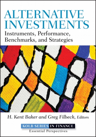 Cover image: Alternative Investments: Instruments, Performance, Benchmarks, and Strategies 1st edition 9781118241127