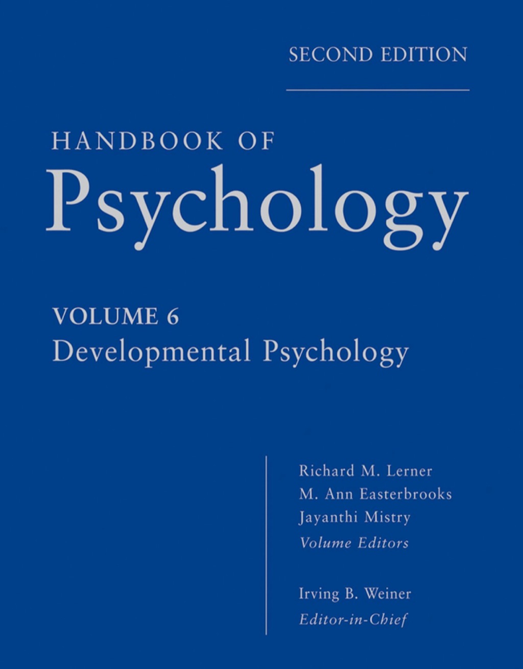 Handbook of Psychology, Developmental Psychology 2nd Edition