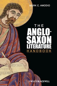 Cover image: The Anglo Saxon Literature Handbook 1st edition 9780631226987