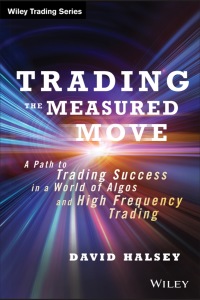 Omslagafbeelding: Trading the Measured Move: A Path to Trading Success in a World of Algos and High Frequency Trading 1st edition 9781118251836