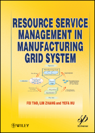 Imagen de portada: Resource Service Management in Manufacturing Grid System 1st edition 9781118122310