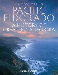 Cover image: Pacific Eldorado: A History of Greater California 2nd edition 9781405194532