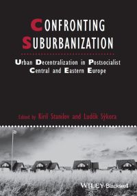 صورة الغلاف: Confronting Suburbanization: Urban Decentralization in Postsocialist Central and Eastern Europe 1st edition 9781405185479