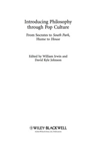 Cover image: Introducing Philosophy Through Pop Culture: From Socrates to South Park, Hume to House 1st edition 9781444334531