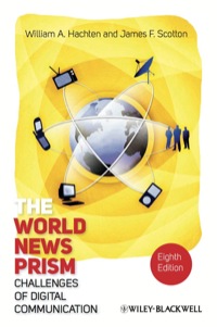 Cover image: The World News Prism: Challenges of Digital Communication 8th edition 9781444338584