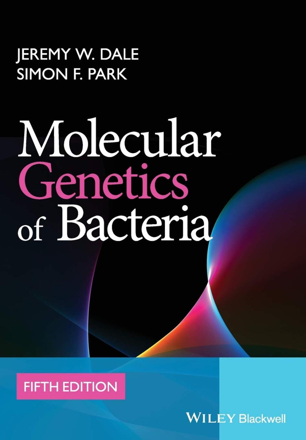 Molecular Genetics of Bacteria 5th Edition