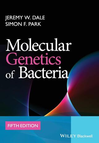 Cover image: Molecular Genetics of Bacteria 5th edition 9780470741849