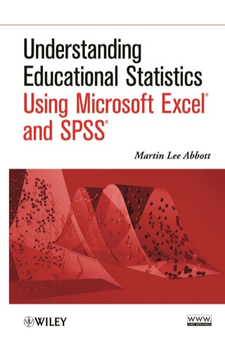 Cover image: Understanding Educational Statistics Using Microsoft Excel and SPSS 1st edition 9780470889459