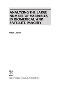Cover image: Analyzing the Large Number of Variables in Biomedical and Satellite Imagery 1st edition 9780470927144